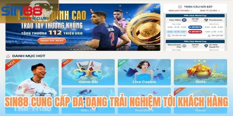 Sin88 cung cấp đa dạng trải nghiệm tới khách hàng